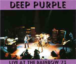 Deep Purple - Live At The Rainbow '73