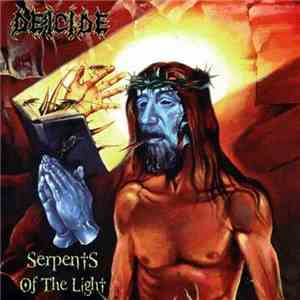 Deicide - Serpents Of The Light
