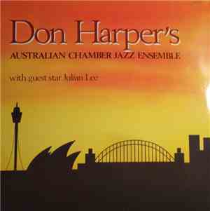 Don Harper's Australian Jazz Ensemble With Guest Star Julian Lee - Don Harp ...