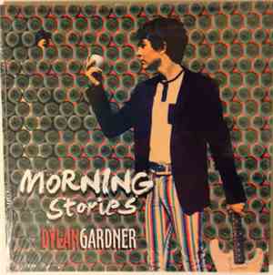 Dylan Gardner - Morning Stories EP