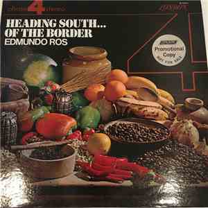 Edmundo Ros & His Orchestra - Heading South Of The Border