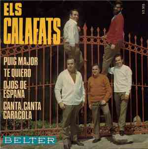 Els Calafats - Puig Major / Te Quiero / Ojos De Espana / Canta, Canta Carac ...