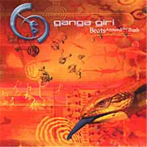 Ganga Giri - Beats Around The Bush