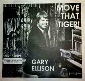 Gary Ellison - Move That Tiger!