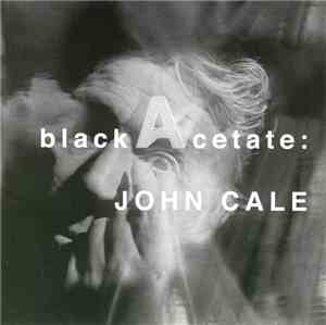John Cale - Black Acetate