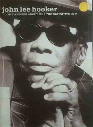 John Lee Hooker - Come And See About Me I The Definitive DVD