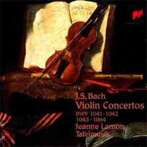 J.S. Bach, Jeanne Lamon, Tafelmusik - Violin Concertos