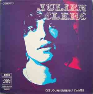 Julien Clerc - Des Jours Entiers À T'aimer