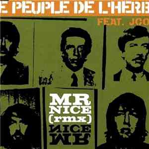 Le Peuple De L'Herbe Feat. JC-001 - Mr. Nice