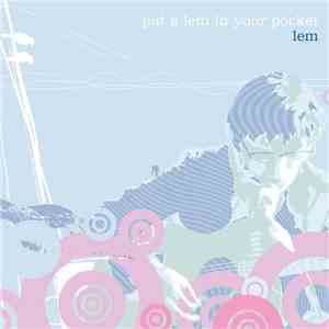 Lem - Put a Lem In Your Pocket