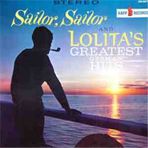 Lolita  - Sailor, Sailor And Lolita's Greatest Hits