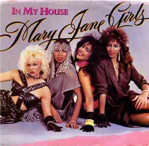 Mary Jane Girls - In My House