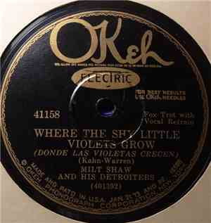 Milt Shaw And His Detroiters / Dorsey Brothers And Their Orchestra - Where  ...
