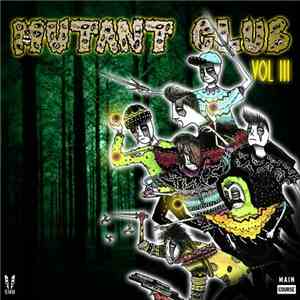 Mutant Club - Mutant Club Vol. III