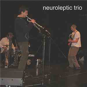 Neuroleptic Trio - Anticipation
