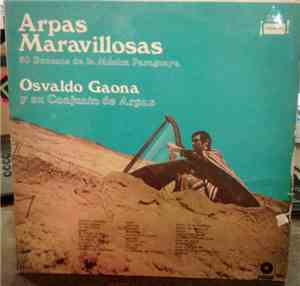 Osvaldo Gaona Y Su Conjunto De Arpas - Arpas Maravillosas. 30 Sucesos De La ...