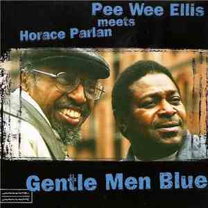 Pee Wee Ellis - Gentle Men Blue