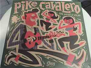 Pike Cavalero - Sin Miedo A Volar