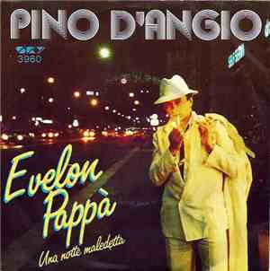 Pino D'Angiò - Evelon Pappà