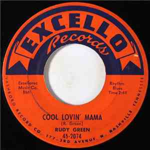 Rudy Green - Cool Lovin' Mama / My Mumblin' Baby