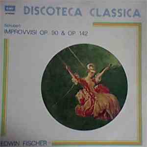 Schubert - Edwin Fischer - Improvvisi Op. 90 & Op. 142