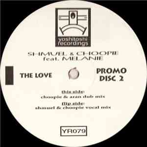 Shmuel & Choopie Feat. Melanie - The Love