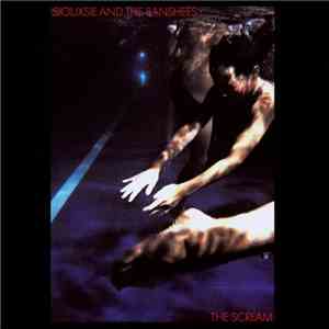 Siouxsie And The Banshees - The Scream