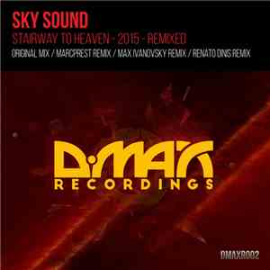 Sky Sound - Stairway To Heaven - 2015 - Remixed
