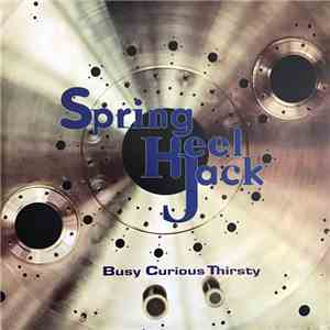 Spring Heel Jack - Busy Curious Thirsty