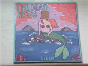 The Dead Betas - Siren