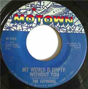 The Supremes - My World Is Empty Without You / Everything Is Good About You