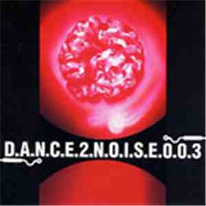 Various - Dance 2 Noise 003