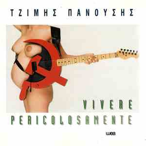 Τζίμης Πανούσης - Vivere Pericolosamente