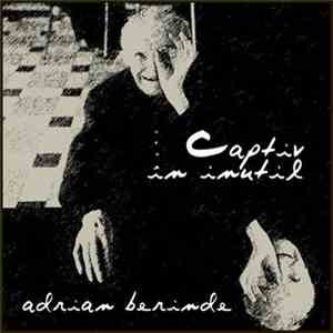 Adrian Berinde - Captiv în Inutil
