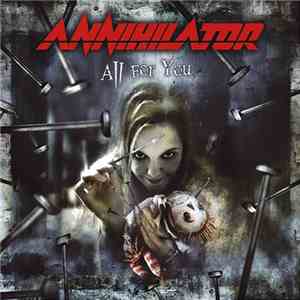 Annihilator  - All For You