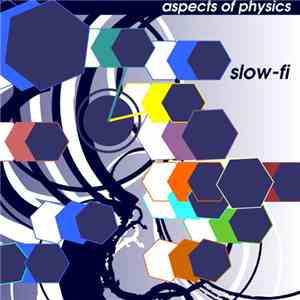 Aspects Of Physics - Slow-Fi