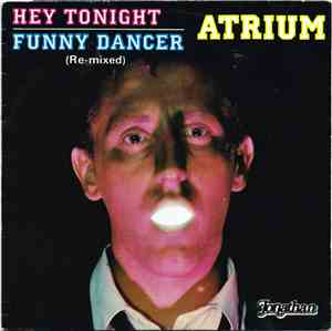 Atrium - Hey Tonight / Funny Dancer (Re-Mixed)
