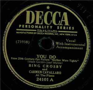 Bing Crosby And Carmen Cavallaro - You Do / How Soon (Will I Be Seeing You)