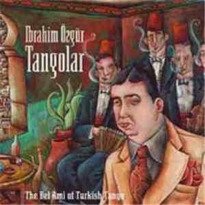 İbrahim Özgür - Tangolar
