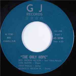 Bro. George Nelson - The Only Hope