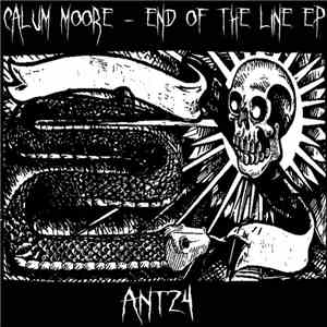 Calum Moore - End Of The Line EP
