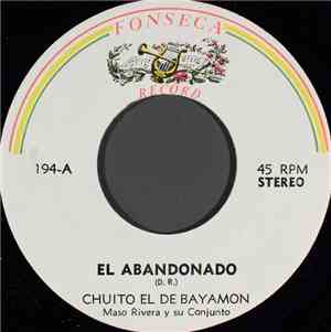 Chuito El De Bayamon - El Abandonado