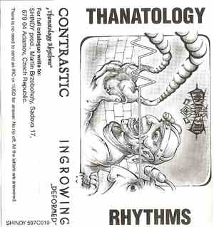 Contrastic / Ingrowing - Thanatology Rhythms / Deformed