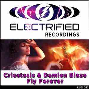 Criostasis & Damien Blaze - Fly Forever