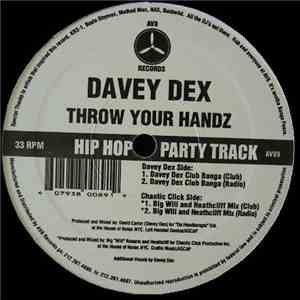 Davey Dex - Throw Your Handz