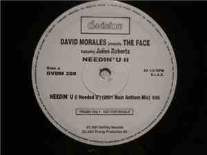 David Morales Presents The Face  Featuring Juliet Roberts - Needin' U II