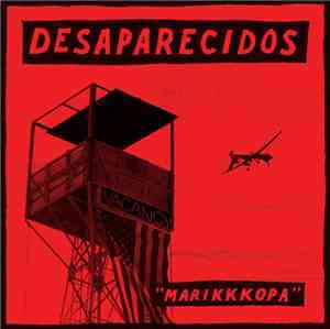 Desaparecidos - Marikkkopa / Backsell