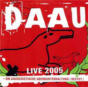 Die Anarchistische Abendunterhaltung - Live 2005