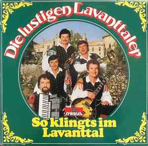 Die Lustigen Lavanttaler - So Klingts Im Lavanttal