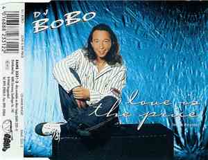 DJ BoBo - Love Is The Price
